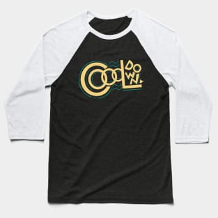 Cool Down Baseball T-Shirt